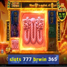 slots 777 brwin 365